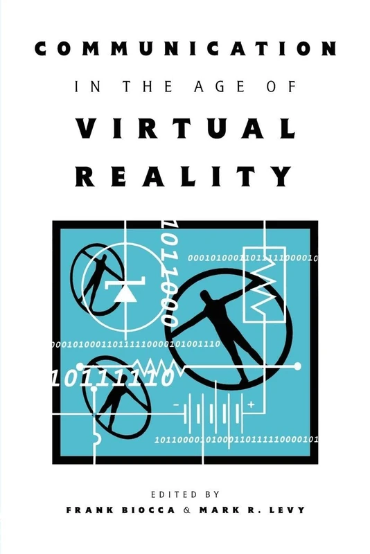 Communication in the Age of Virtual Reality (Routledge Communication Series)