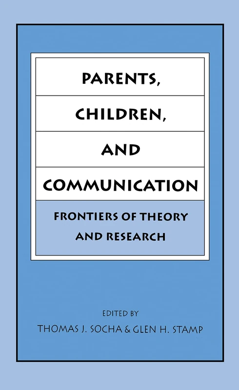 Routledge Parents, Children, and Communication Book
