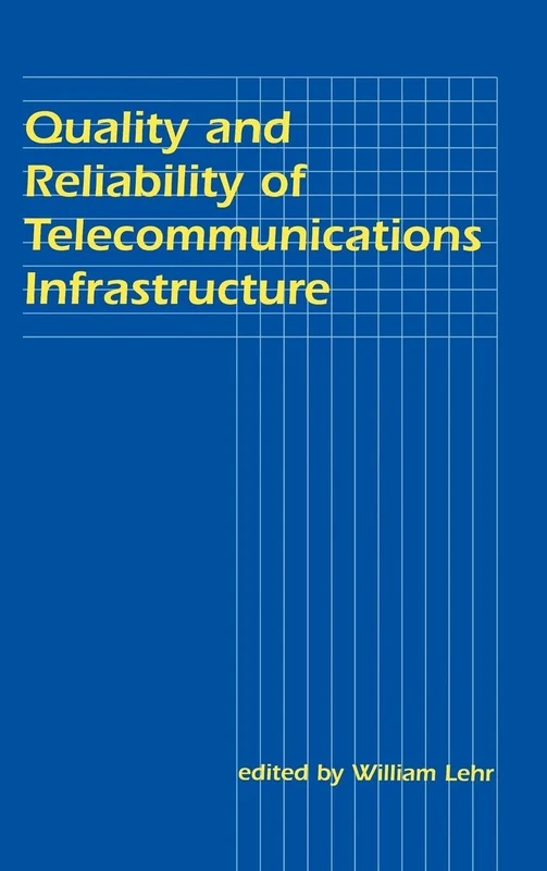 Routledge Telecommunications Infrastructure Quality and Reliability