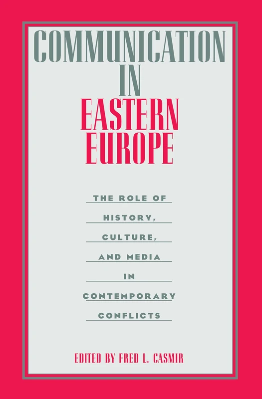 Routledge Communication in Eastern Europe - History and Media