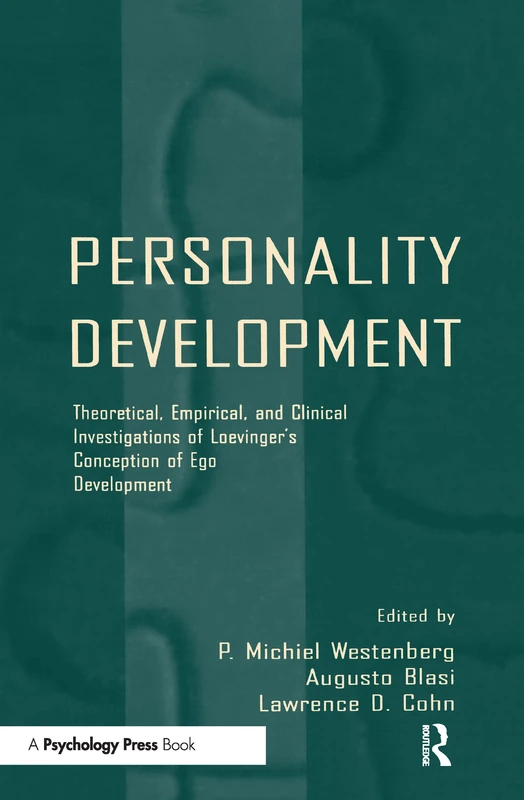 Personality Development: Theoretical, Empirical, and Clinical Investigations of Loevinger's Conception of Ego Development