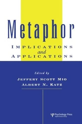 Psychology Press - Metaphor: Implications and Applications