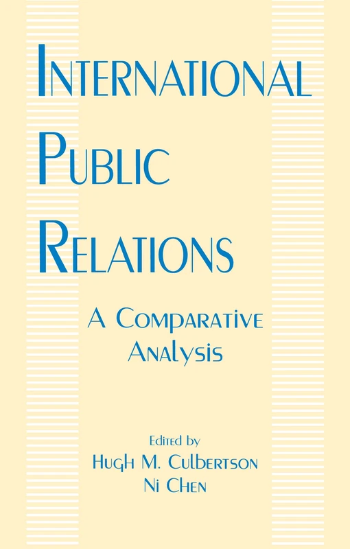 International Public Relations: A Comparative Analysis (Routledge Communication Series)