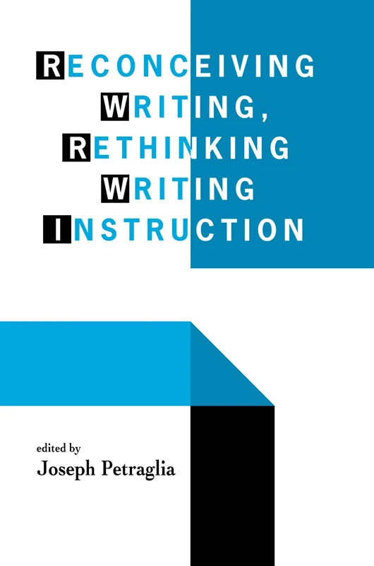 Reconceiving Writing, Rethinking Writing Instruction - Image 1