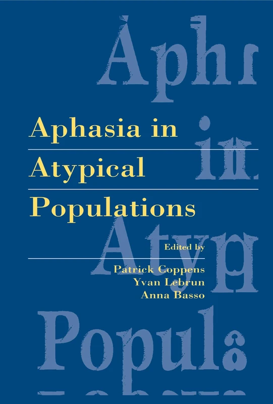 Psychology Press - Aphasia in Atypical Populations Book