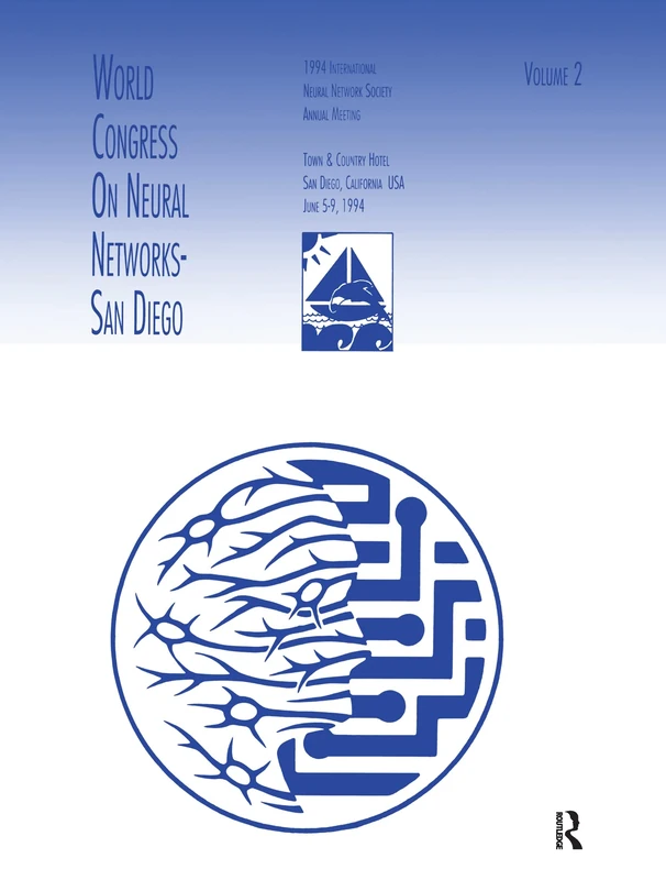 World Congress on Neural Networks: 1994 International Neural Network Society Annual Meeting (INNS Series of Texts, Monographs, and Proceedings Series)