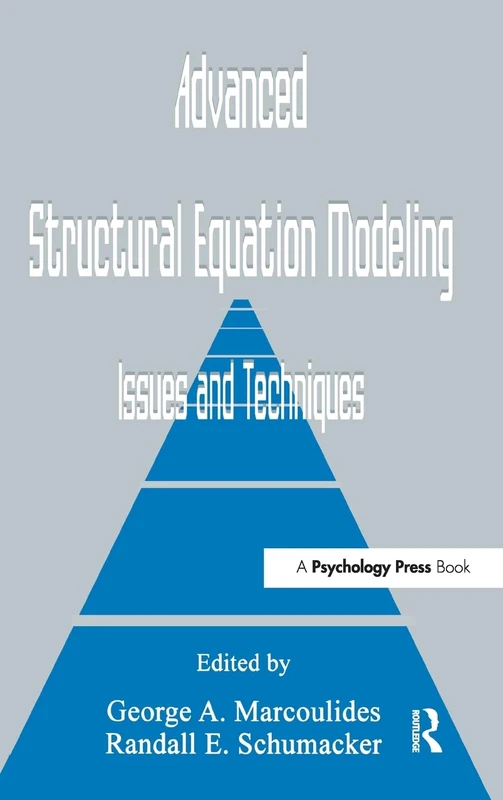 Advanced Structural Equation Modeling: Issues and Techniques