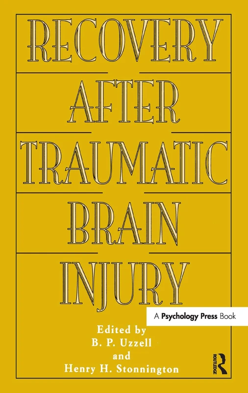 Recovery After Traumatic Brain Injury (Institute for Research in Behavioral Neuroscience Series)