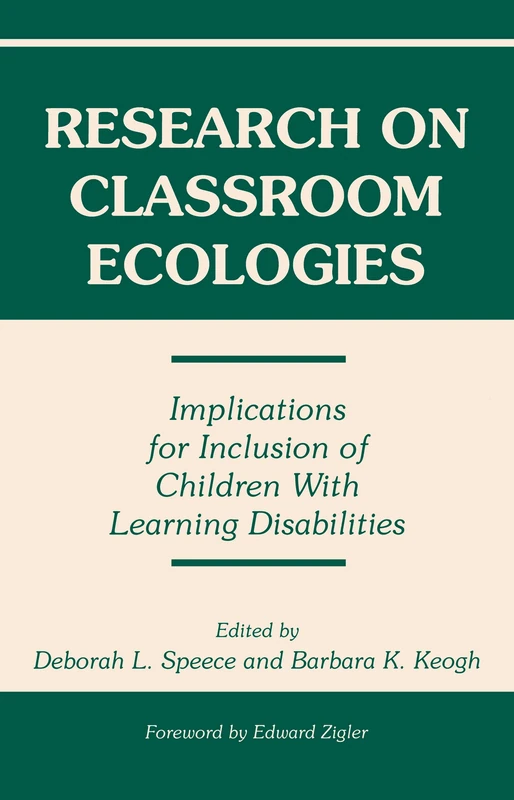 Research on Classroom Ecologies: Implications for Inclusion of Children With Learning Disabilities