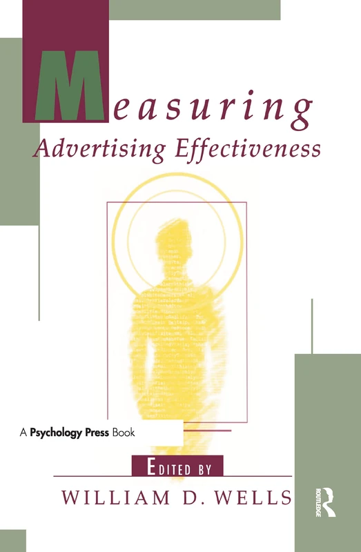 Measuring Advertising Effectiveness (Advertising and Consumer Psychology)