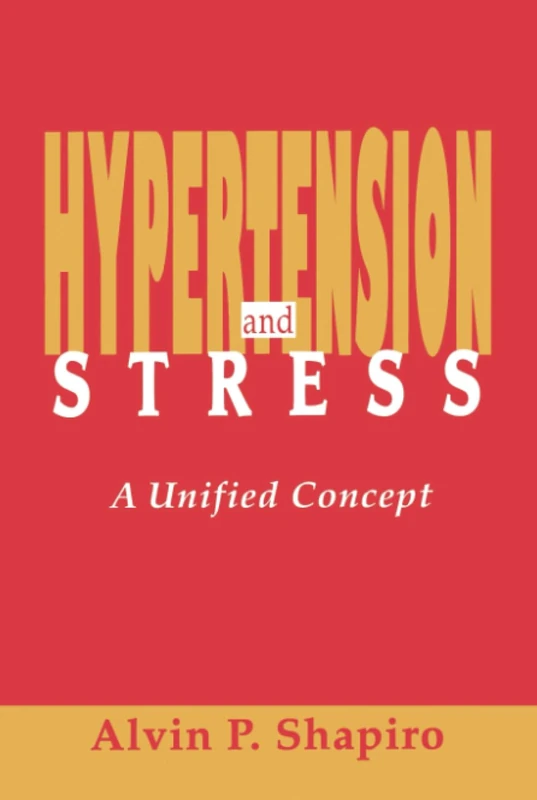 Hypertension and Stress: A Unified Concept
