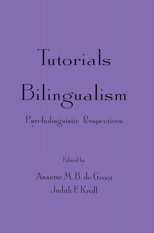 Psychology Press - Tutorials in Bilingualism: Psycholinguistic Perspectives