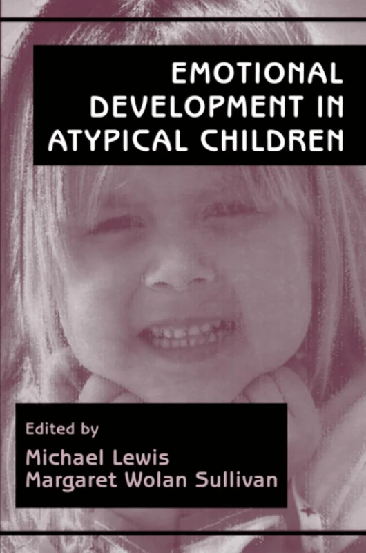 Emotional Development in Atypical Children