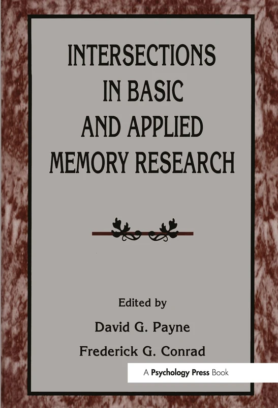 Routledge - Intersections in Basic and Applied Memory Research