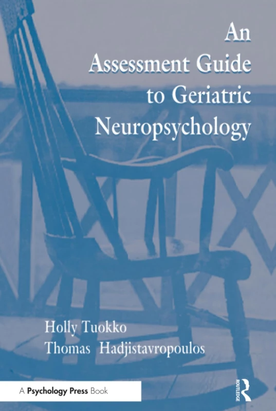 An Assessment Guide To Geriatric Neuropsychology