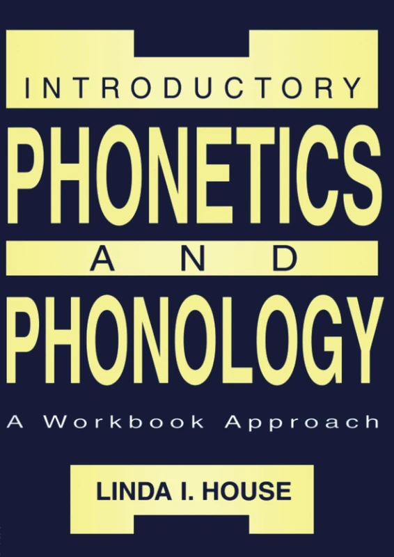 Introductory Phonetics and Phonology: A Workbook Approach