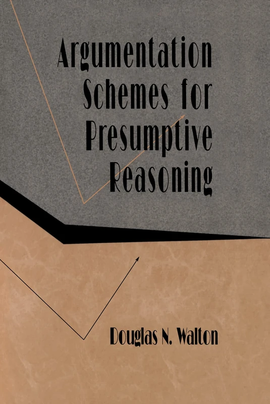 Argumentation Schemes for Presumptive Reasoning - Image 1