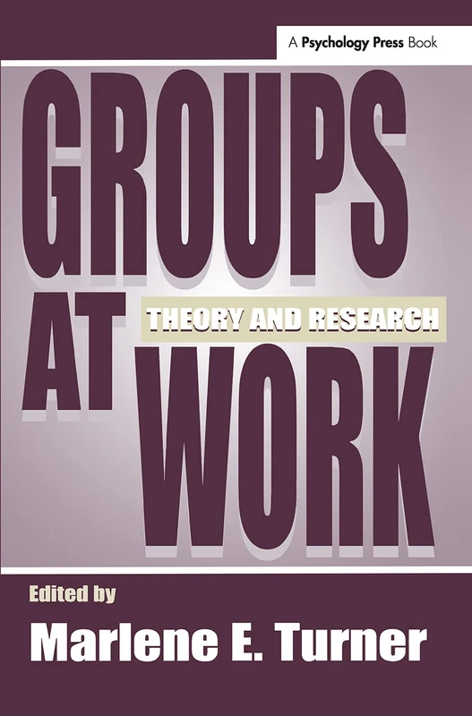 Groups at Work: Theory and Research (Applied Social Research Series)