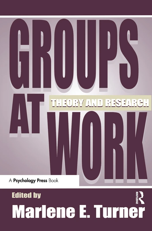 Groups at Work: Theory and Research (Applied Social Research Series)