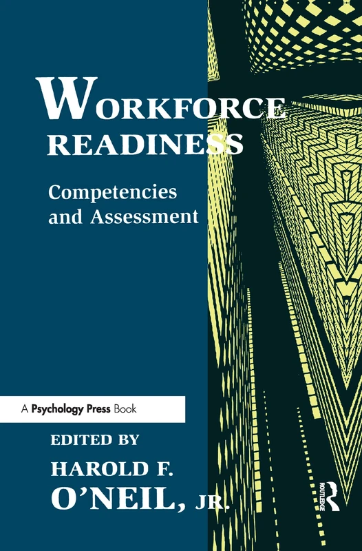 Workforce Readiness: Competencies and Assessment