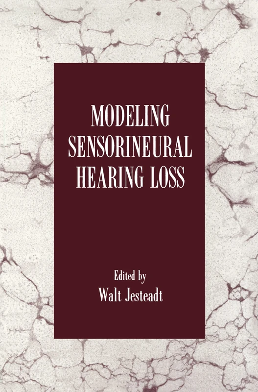 Modeling Sensorineural Hearing Loss