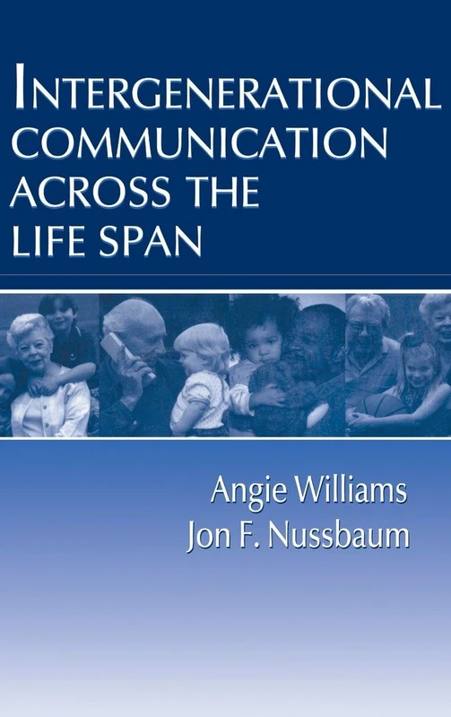 Intergenerational Communication Across the Life Span (Routledge Communication Series) - Image 1