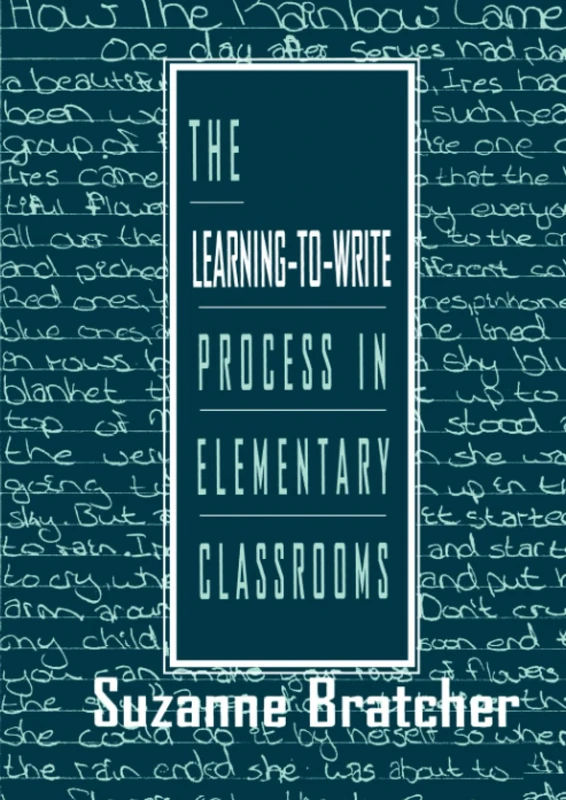 The Learning-to-write Process in Elementary Classrooms