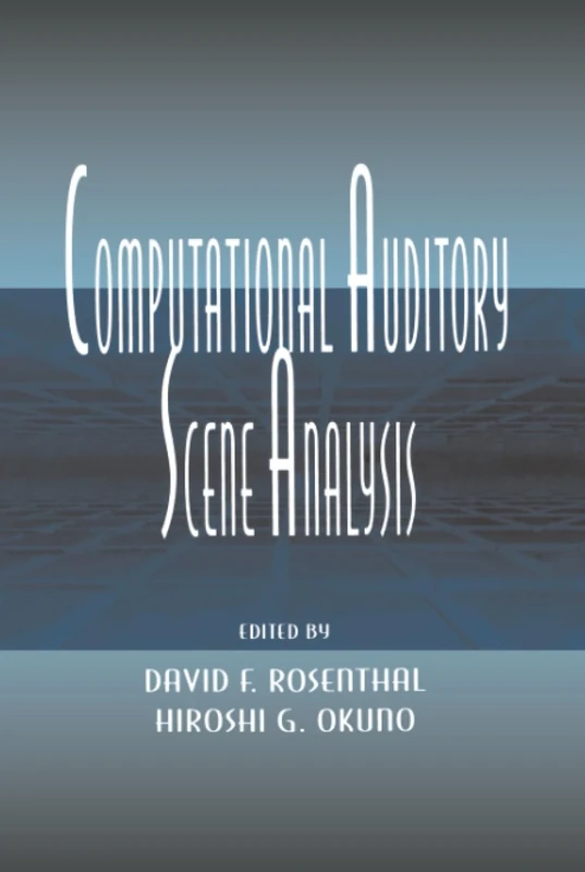 Computational Auditory Scene Analysis: Proceedings of the Ijcai-95 Workshop