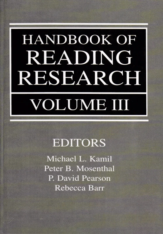 Handbook of Reading Research, Volume III