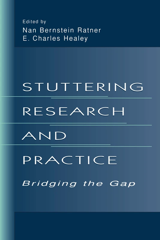 Stuttering Research and Practice: Bridging the Gap