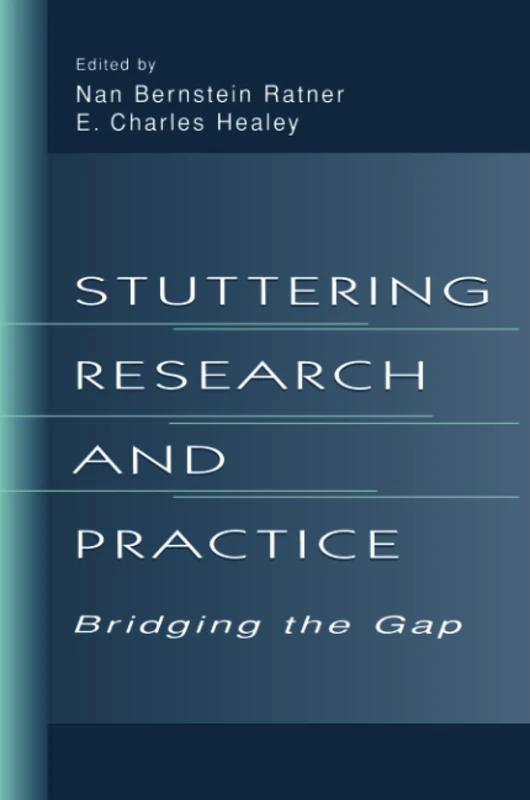 Stuttering Research and Practice: Bridging the Gap