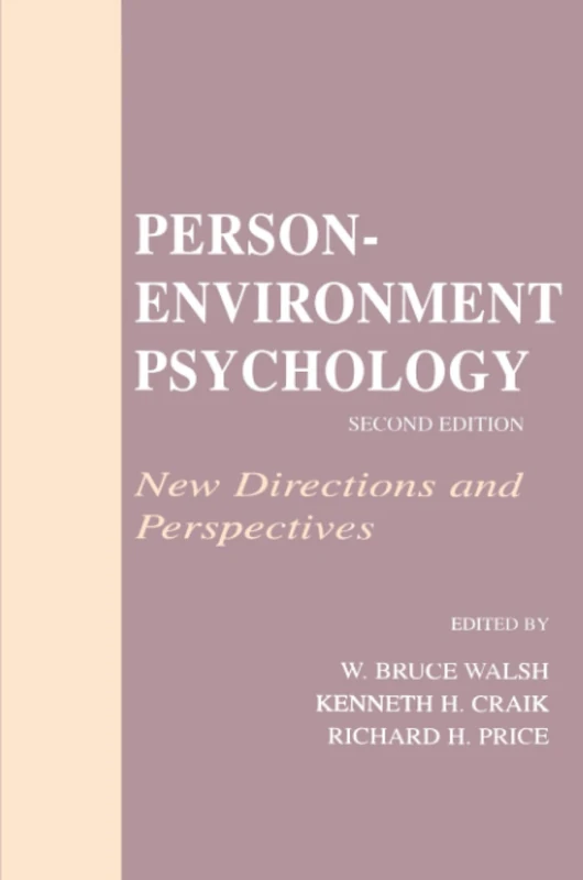 Person-Environment Psychology: New Directions and Perspectives
