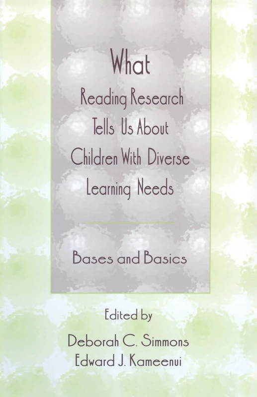 What Reading Research Tells Us About Children With Diverse Learning Needs: Bases and Basics (The LEA Series on Special Education and Disability)