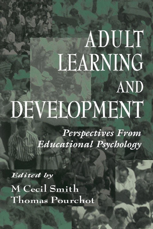 Adult Learning and Development: Perspectives From Educational Psychology (Educational Psychology Series)