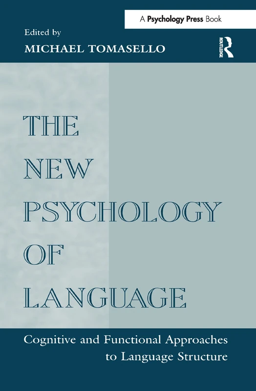 Routledge - The New Psychology of Language, Volume I