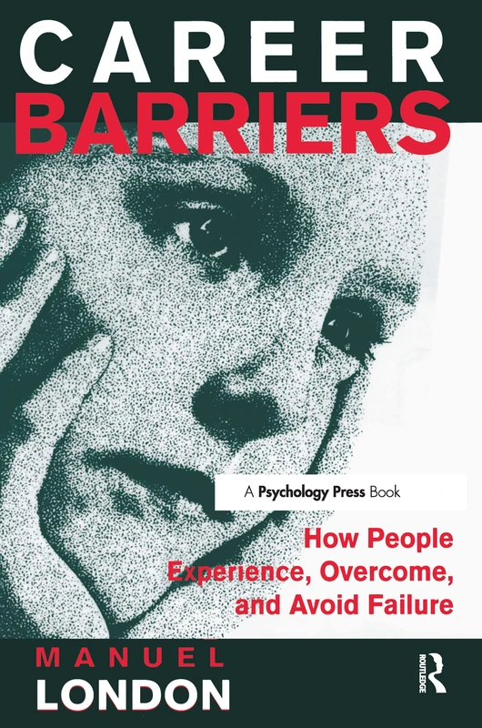Career Barriers: How People Experience, Overcome, and Avoid Failure - Image 1
