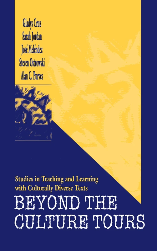Beyond the Culture Tours: Studies in Teaching and Learning With Culturally Diverse Texts