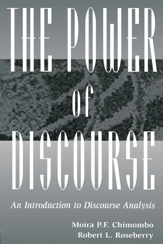 The Power of Discourse: An Introduction to Discourse Analysis