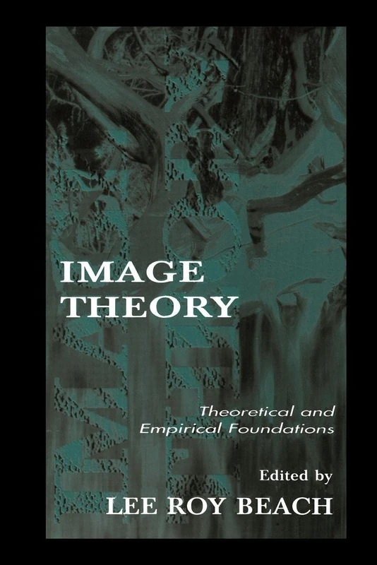 Image Theory: Theoretical and Empirical Foundations (Organization and Management Series)