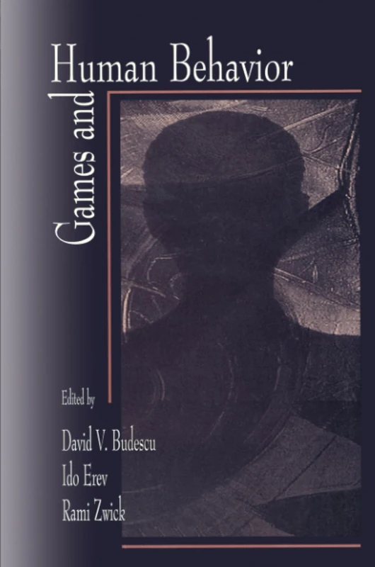 Games and Human Behavior: Essays in Honor of Amnon Rapoport