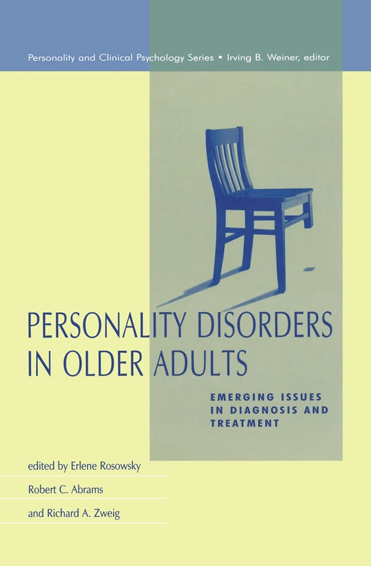 Personality Disorders in Older Adults: Emerging Issues in Diagnosis and Treatment (Lea's Communication (Hardcover))