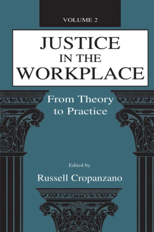 Justice in the Workplace: From theory To Practice, Volume 2 (Applied Psychology Series)