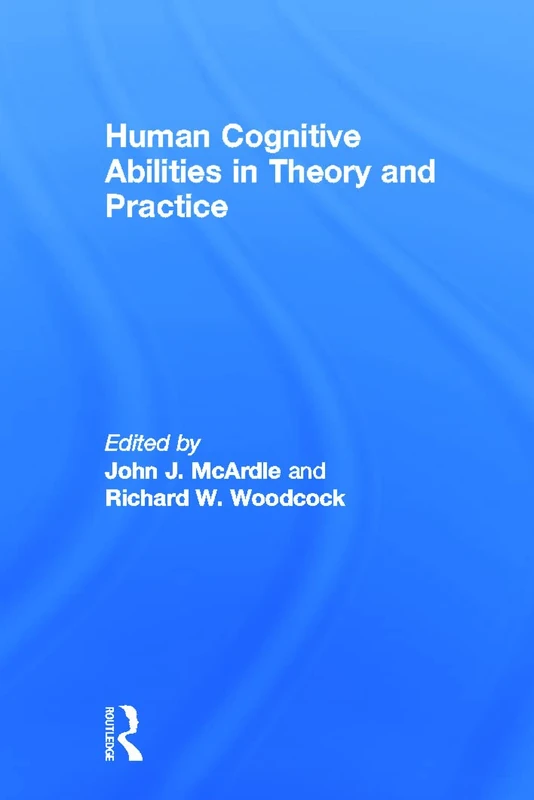 Psychology Press - Human Cognitive Abilities in Theory and Practice