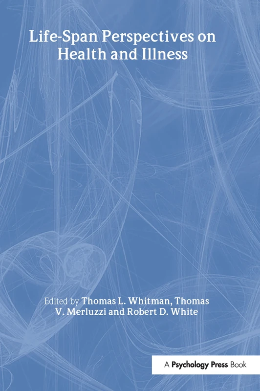 Life-span Perspectives on Health and Illness