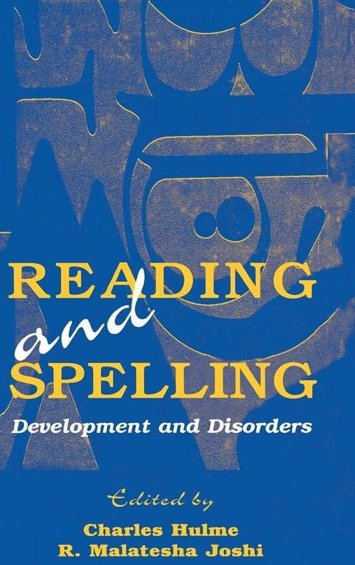 Reading and Spelling: Development and Disorders