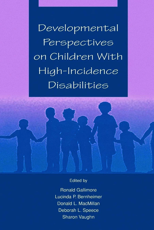Developmental Perspectives on Children With High-incidence Disabilities (The LEA Series on Special Education and Disability)