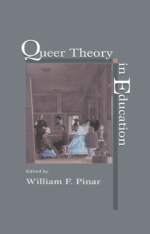 Routledge Queer Theory in Education - Curriculum Theory Book