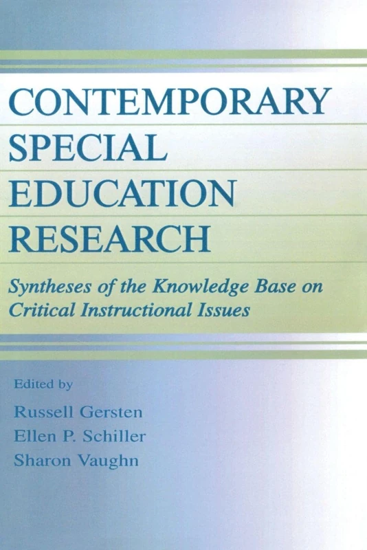 Contemporary Special Education Research: Syntheses of the Knowledge Base on Critical Instructional Issues (The LEA Series on Special Education and Disability)