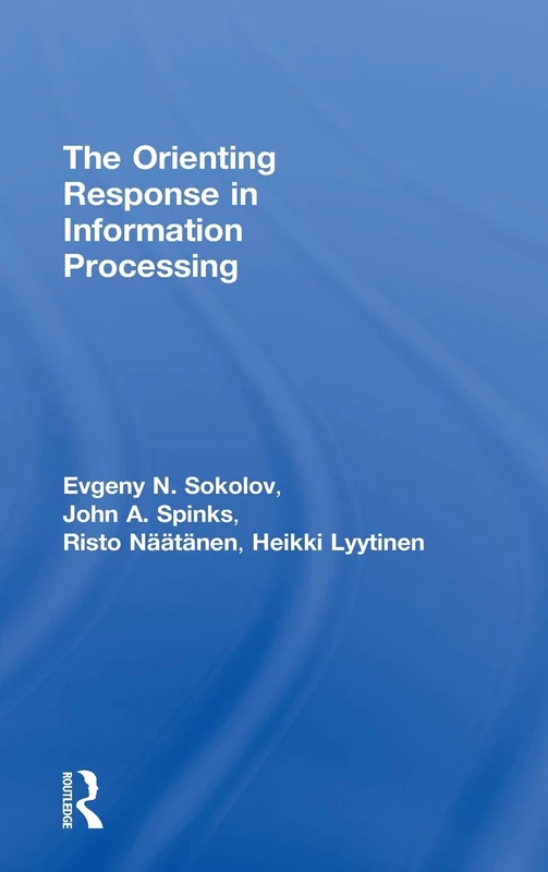 Psychology Press - The Orienting Response in Information Processing