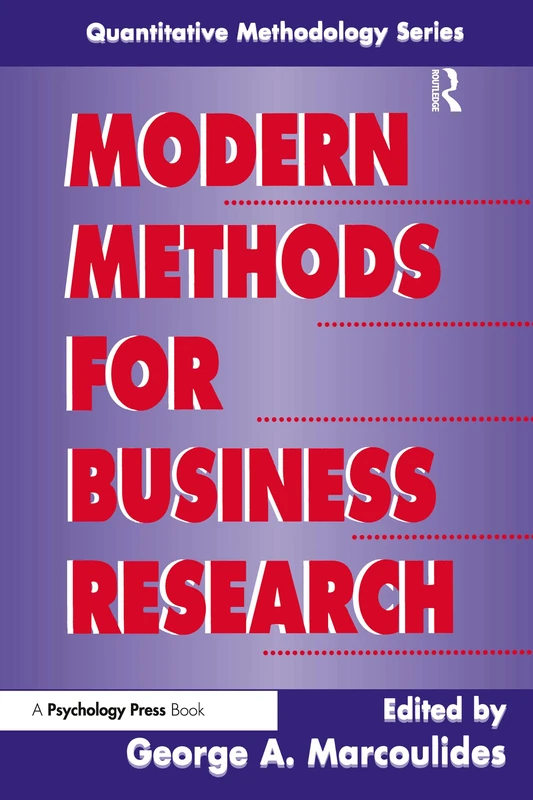 Modern Methods for Business Research (Quantitative Methodology Series)